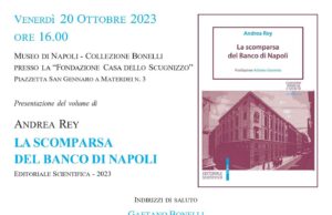 “La scomparsa del Banco di Napoli” il libro di Andrea Rey presentato al Museo di Napoli con Adriano Giannola, presidente della Svimez
