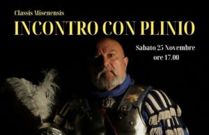 Sabato 25 novembre: incontro con Plinio il vecchio e la Classis Misenensis