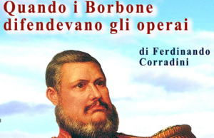 Quando i Borbone difendevano gli operai