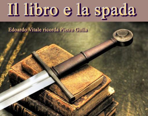Il Libro e La Spada: in memoria di Pietro Golia