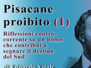 Pisacane: Riflessioni contro corrente su un uomo che contribuì a segnare il destino del Sud – PARTE 1