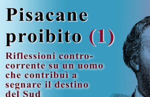 Pisacane: Riflessioni contro corrente su un uomo che contribuì a segnare il destino del Sud – PARTE 1
