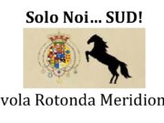 30 luglio: La Tavola Rotonda Meridionale pronta, ma non decolla