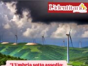 Umbria in pericolo: l’allarme di EveryOne Group e Italia Nostra contro la speculazione eolica
