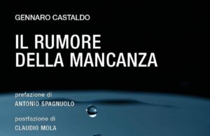 Il Rumore della mancanza di Gennaro Castaldo