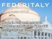 Federitaly Congresso 2025: il Made in Italy protagonista del mercato globale
