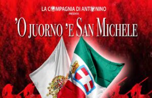 ’O juorno ‘e San Michele: la verità storica sull’unificazione italiana in teatro al Vomero