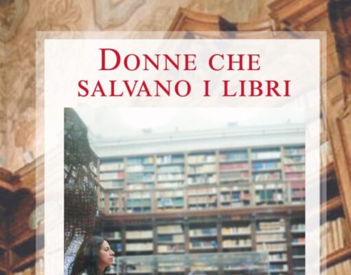 “Donne che salvano i libri”: un viaggio tra storia e impegno culturale. Il 13 maggio presentazione al Caffé Identitario