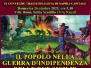 Napoli. Il popolo nella guerra d’indipendenza nelle due Sicilie: evento a villa Domi